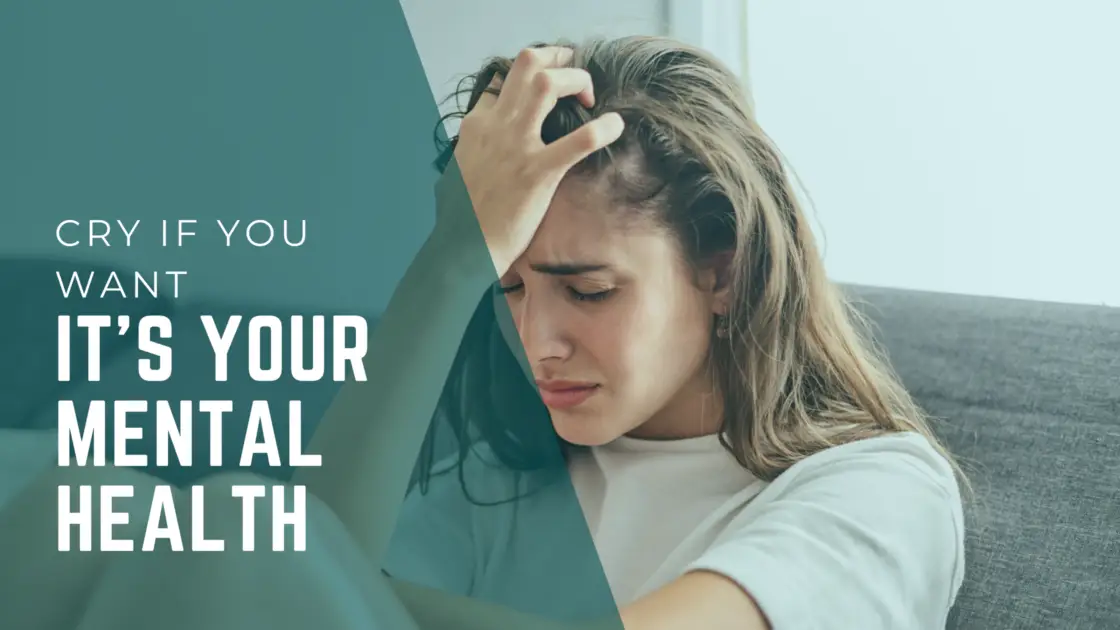 Cry if you want, it’s your mental health shannnon jamail blog banner image with blog title cry if you want it's your mental health
