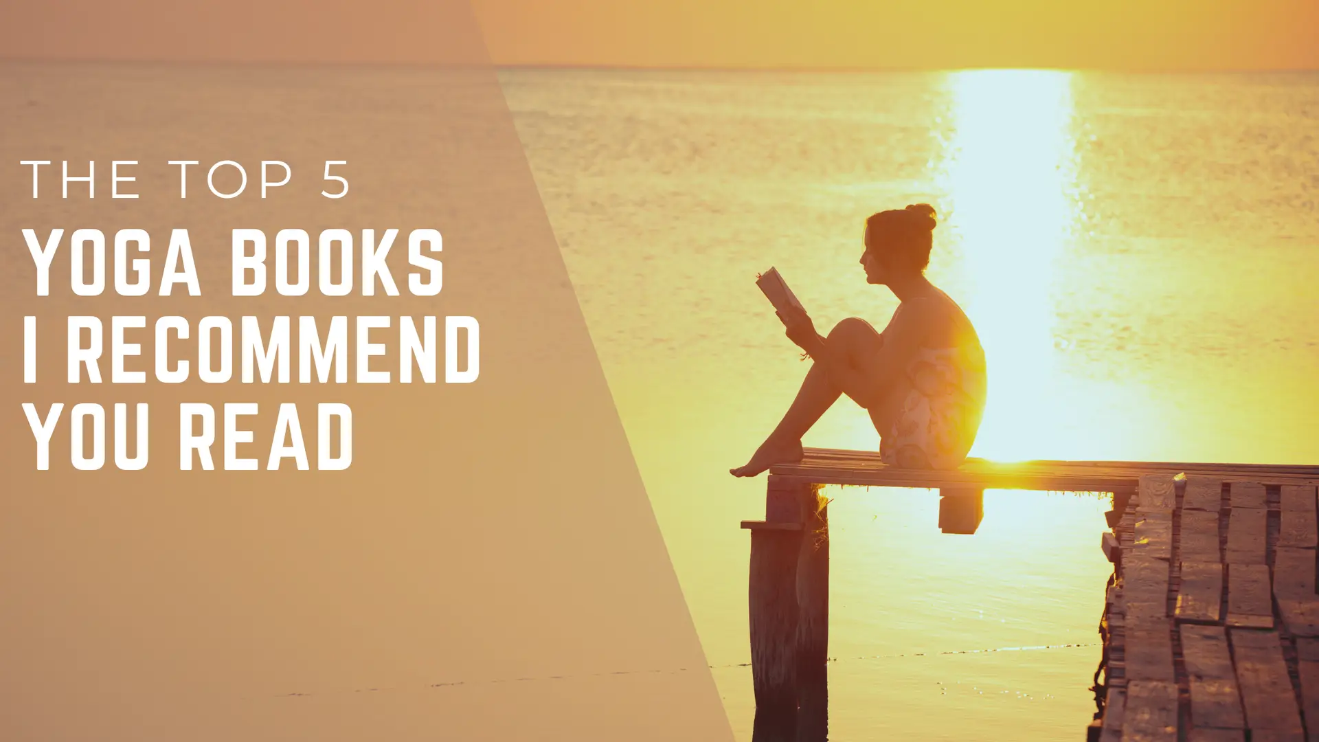 Blog Banner with title The Top 5 Yoga Books I Recommend You Read
