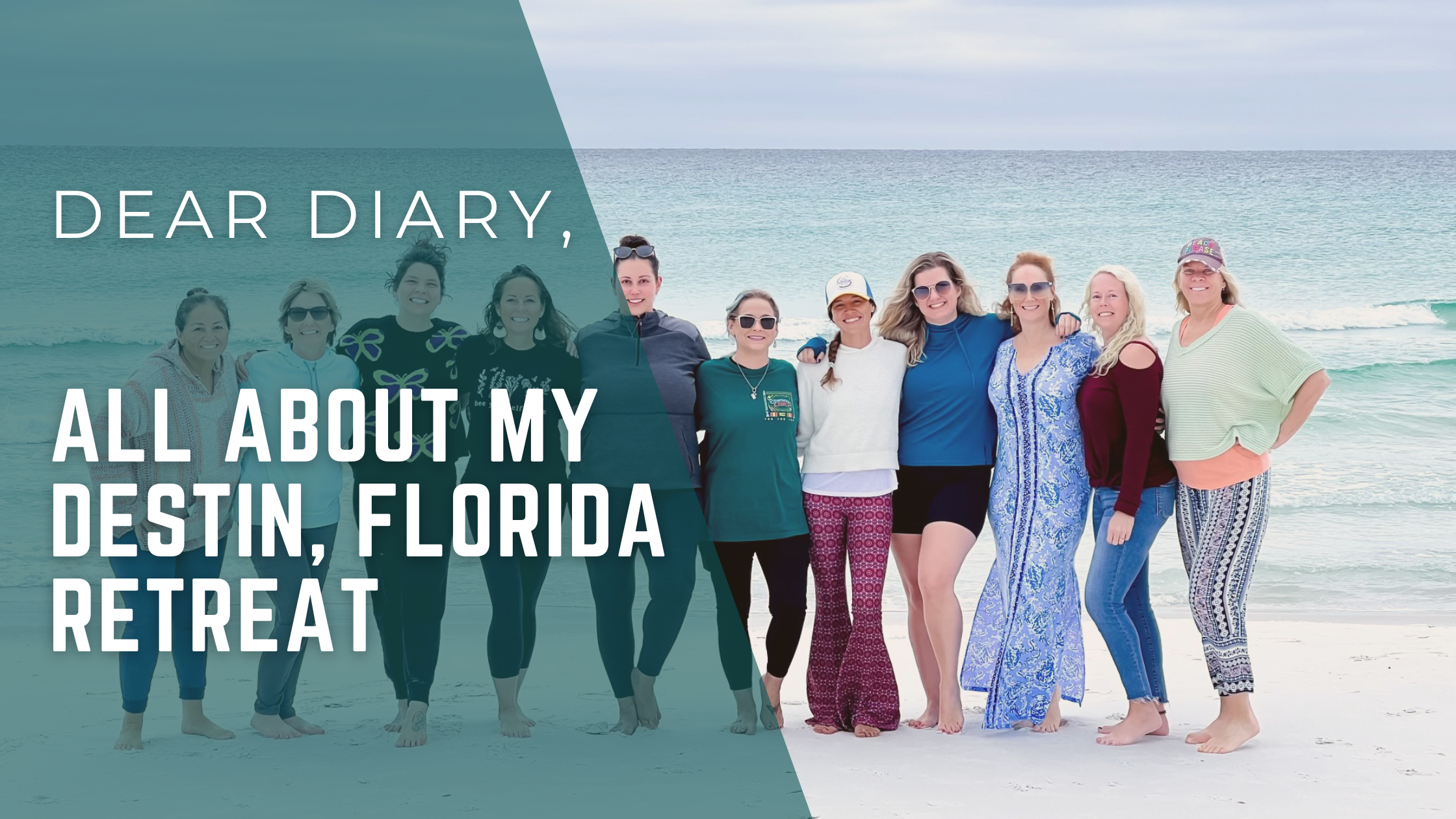 Dear Diary – All About My Destin, Florida Retreat