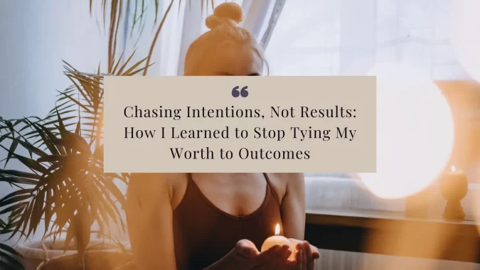 Learn the importance of tying your worth to intentions, not results. Discover how this mindset shift can boost your confidence and fulfillment, plus how retreats can help you embrace this approach.