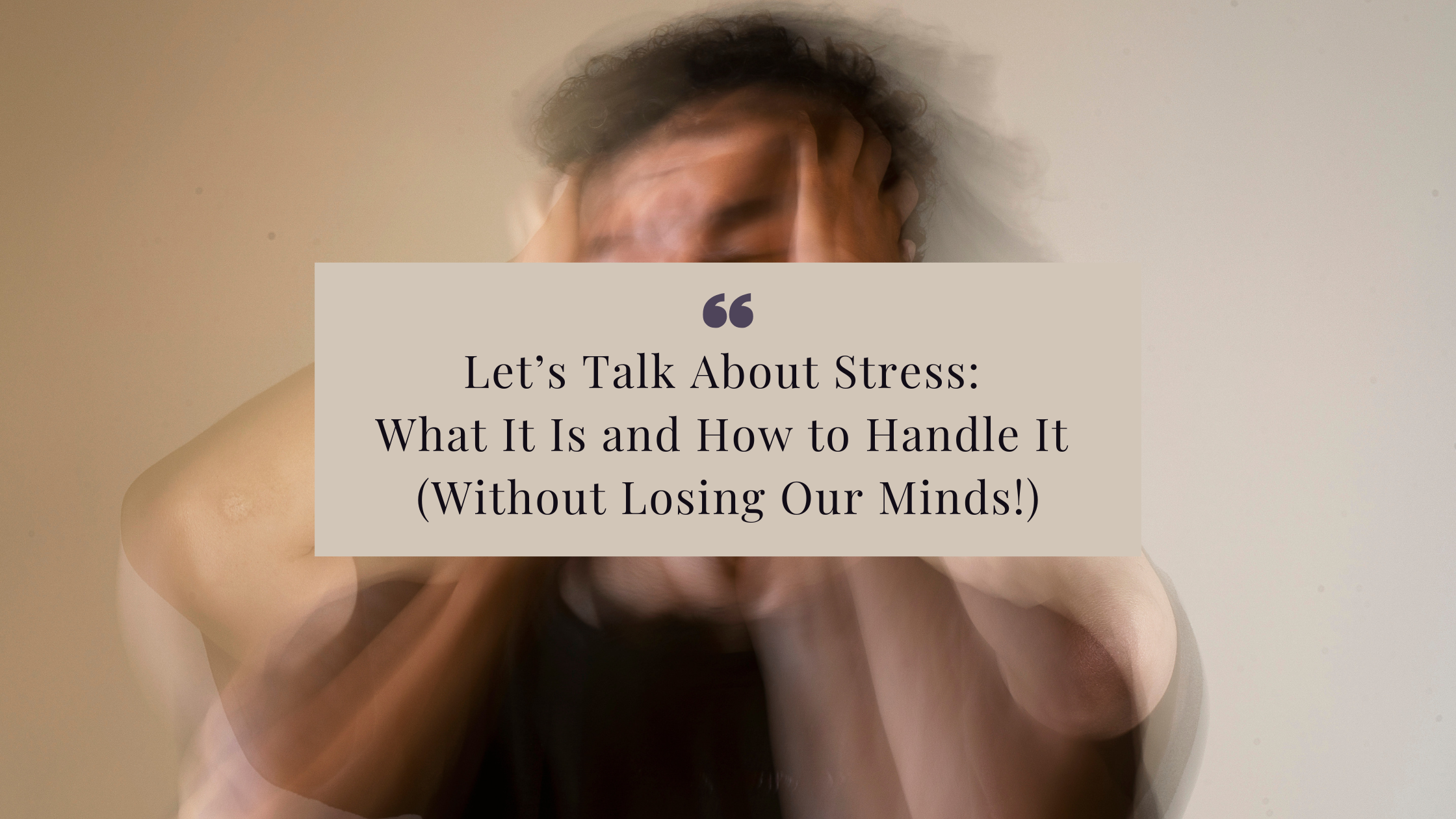 Learn how to handle stress with practical tools and tips. Discover why some stress can be good, how to manage chronic stress, and one simple strategy to evaluate relationships for a calmer, more balanced life