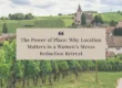 The Power of Place: Why Location Matters in a Women’s Stress Reduction Retreat