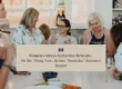 Women's Stress Reduction Retreats: Do the Thing Now, Before "Someday" Becomes Regret